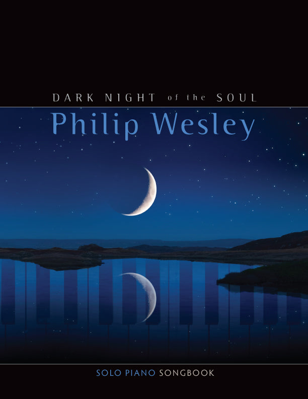 Dark Night of the Soul - Digital PDF Songbook – philipwesley