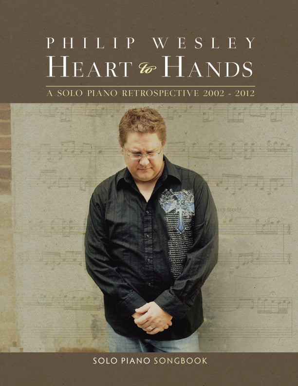 Heart to Hands - Printed Songbook